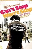 Can't Stop Won't Stop: A History of the Hip-Hop Generation (English Edition) livre
