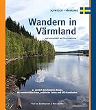 Wandern in Värmland: Das Seengebiet Mittelschwedens livre