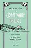 The Great White Palace (English Edition) livre