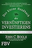 Das kleine Handbuch des vernünftigen Investierens: An der Börse endlich sichere Gewinne erzielen livre