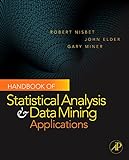 Handbook of Statistical Analysis and Data Mining Applications (English Edition) livre