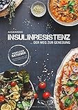 INSULINRESISTENZ - Der Weg zur Genesung: Komplexer Ratgeber zur Behandlung von Insulinresistenz mit livre