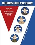 Women for Victory: The Women’s Army Auxiliary Corps (WAAC) livre