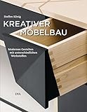 Kreativer Möbelbau: Modernes Gestalten mit unterschiedlichen Werkstoffen livre