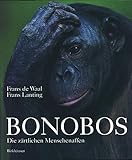 Bonobos: Die Zartlichen Menschenaffen livre