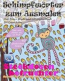 ANTI-STRESS Fluch- und Schimpfmalbuch für Erwachsene: Schimpfwörter zum Ausmalen (Tiere, Blumen lu livre