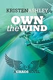 Own the Wind (The Chaos Series Book 1) (English Edition) livre