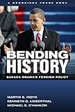 Bending History: Barack Obama's Foreign Policy (Brookings FOCUS Book) (English Edition) livre