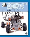 The Unofficial LEGO MINDSTORMS NXT Inventor's Guide livre