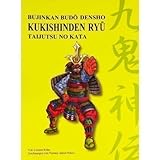 Kukishinden Ryû Taijutsu no Kata: Bujinkan Budô Densho livre