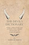 The Devil's Dictionary - With a Preface by the Author and a Short Biography of Ambrose Bierce (Engli livre