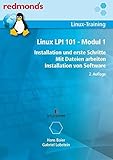 LINUX LPI 101 MODUL 1: Installation und erste Schritte (redmond's LINUX Admin Training) livre