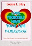 Love Yourself, Heal Your Life Workbook livre