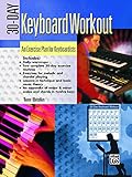 30-Day Keyboard Workout: An Exercise Plan for Piano Keyboardists (Keyboard/Piano) (English Edition) livre