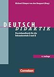 Fachdidaktik: Deutsch-Didaktik (6., überarbeitete Auflage): Praxishandbuch für die Sekundarstufe I livre