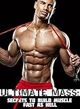 ULTIMATE MASS: 7 Secrets To Build Muscle Fast As Hell (English Edition) livre