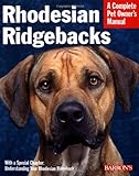 Rhodesian Ridgebacks: Everything About Purchase, Care, Nutrition, Behavior, and Training livre