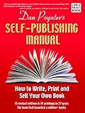 The Self-publishing Manual: How to Write, Print, And Sell Your Own Book livre