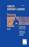 Gabler Kompakt-Lexikon Marketing: 4.670 Begriffe aus den Bereichen Marketing, Medien- und Kommunikat livre