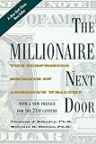 The Millionaire Next Door: The Surprising Secrets of America's Wealthy livre