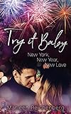 Try it Baby - New York, New Year, New Love livre