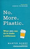 No. More. Plastic.: What you can do to make a difference - the #2minutesolution livre