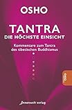 Tantra - Die höchste Einsicht: Kommentare zum Tantra des tibetischen Buddhismus livre