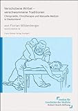 Verschobene Wirbel - verschwommene Traditionen: Chiropraktik, Chirotherapie und Manuelle Medizin in livre
