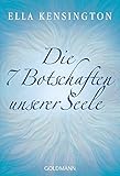 Die sieben Botschaften unserer Seele livre