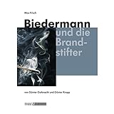 Biedermann und die Brandstifter - Max Frisch: Lehrerheft, Unterrichtsmaterialien, Kopiervorlagen, In livre