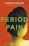 Period Pain (English Edition) livre