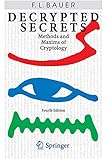 Decrypted Secrets: Methods and Maxims of Cryptology livre