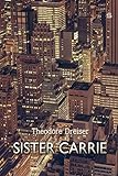 Sister Carrie: A Novel (American Dream) (English Edition) livre