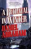A Betrayal in Winter: The Long Price Quartet (English Edition) livre