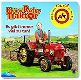 Kleiner Roter Traktor - Es gibt immer viel zu tun! livre