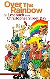 Over the Rainbow. Ein Lesebuch zum Christopher Street Day livre