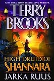 High Druid of Shannara: Jarka Ruus (The High Druid of Shannara Book 1) (English Edition) livre