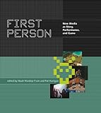 First Person - New Media as Story, Performance and Game livre