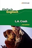 EinFach Englisch ...verstehen / Interpretationshilfen: EinFach Englisch ...verstehen: L.A. Crash: Fi livre