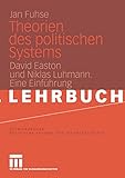 Theorien des politischen Systems: David Easton und Niklas Luhmann. Eine Einführung (Studienbücher livre