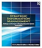Strategic Information Management: Challenges and Strategies in Managing Information Systems (English livre