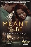 Meant To Be (The Destiny Series Book 1) (English Edition) livre