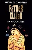Father Elijah: An Apocalypse (English Edition) livre