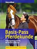 Basis-Pass Pferdekunde: Das Prüfungswissen der FN in Frage und Antwort. Neu nach APO/LPO 2006. livre