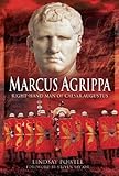 Marcus Agrippa: Right-Hand Man of Caesar Augustus livre