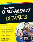 Sony Alpha SLT-A65 / A77 For Dummies (English Edition) livre