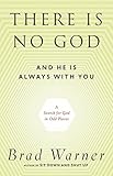 There is No God and He is Always With You: A Search for God in Odd Places livre