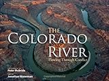 The Colorado River: Flowing Through Conflict livre