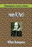 Henry IV, Part I (Shakespeare Library Classic) livre