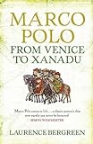 Marco Polo: From Venice to Xanadu livre